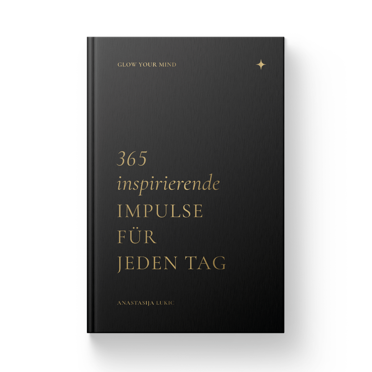 GLOW YOUR MIND – Buch & Journal Bundle (schwarz)