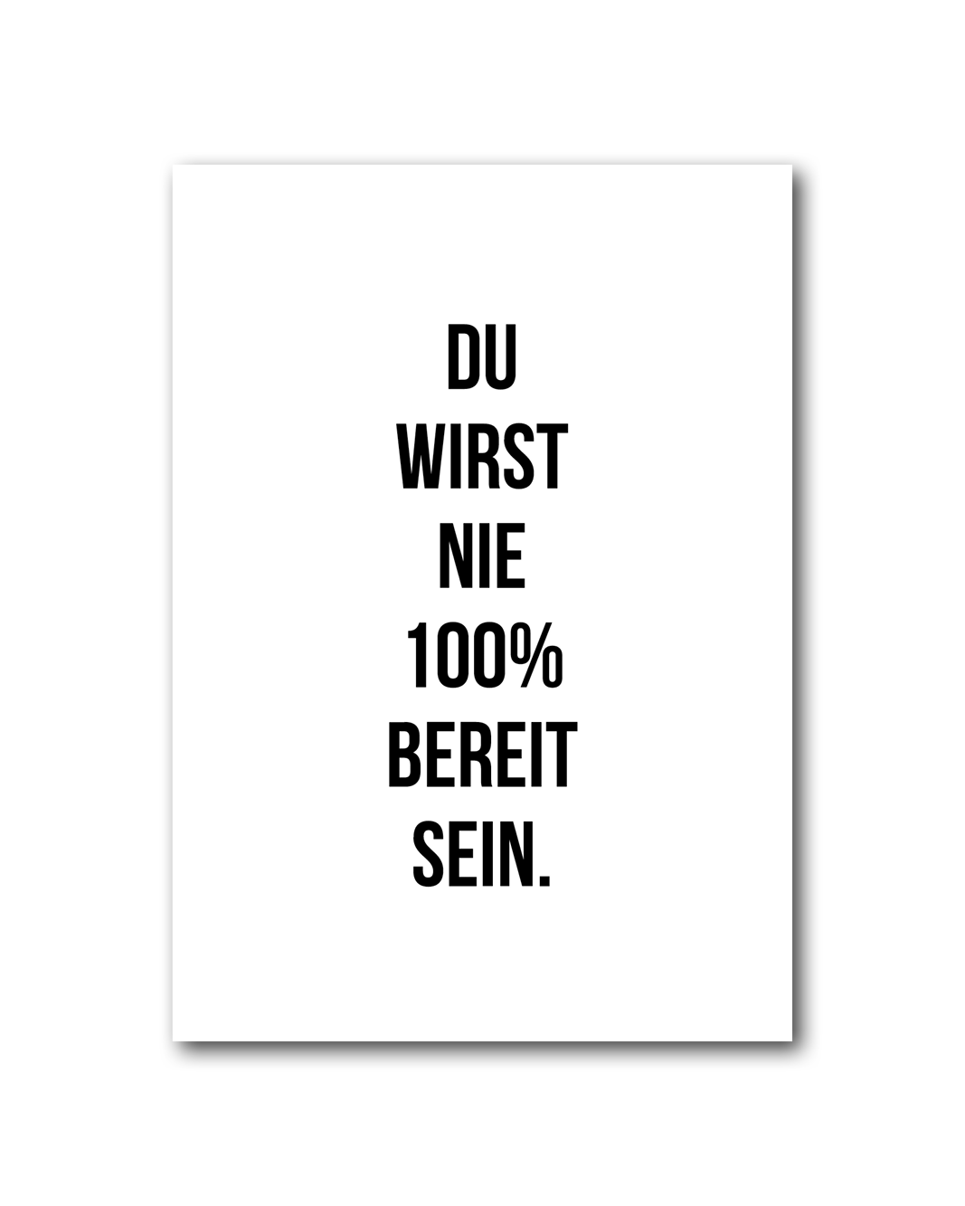 Poster "Du wirst nie 100% bereit sein"