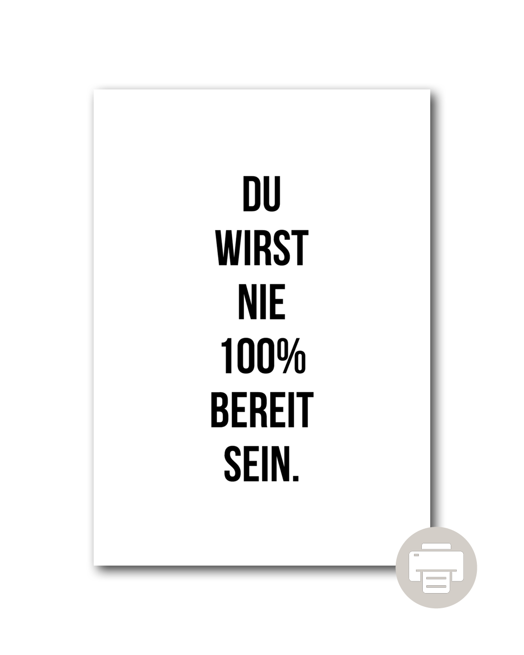 Poster "Du wirst nie 100% bereit sein"