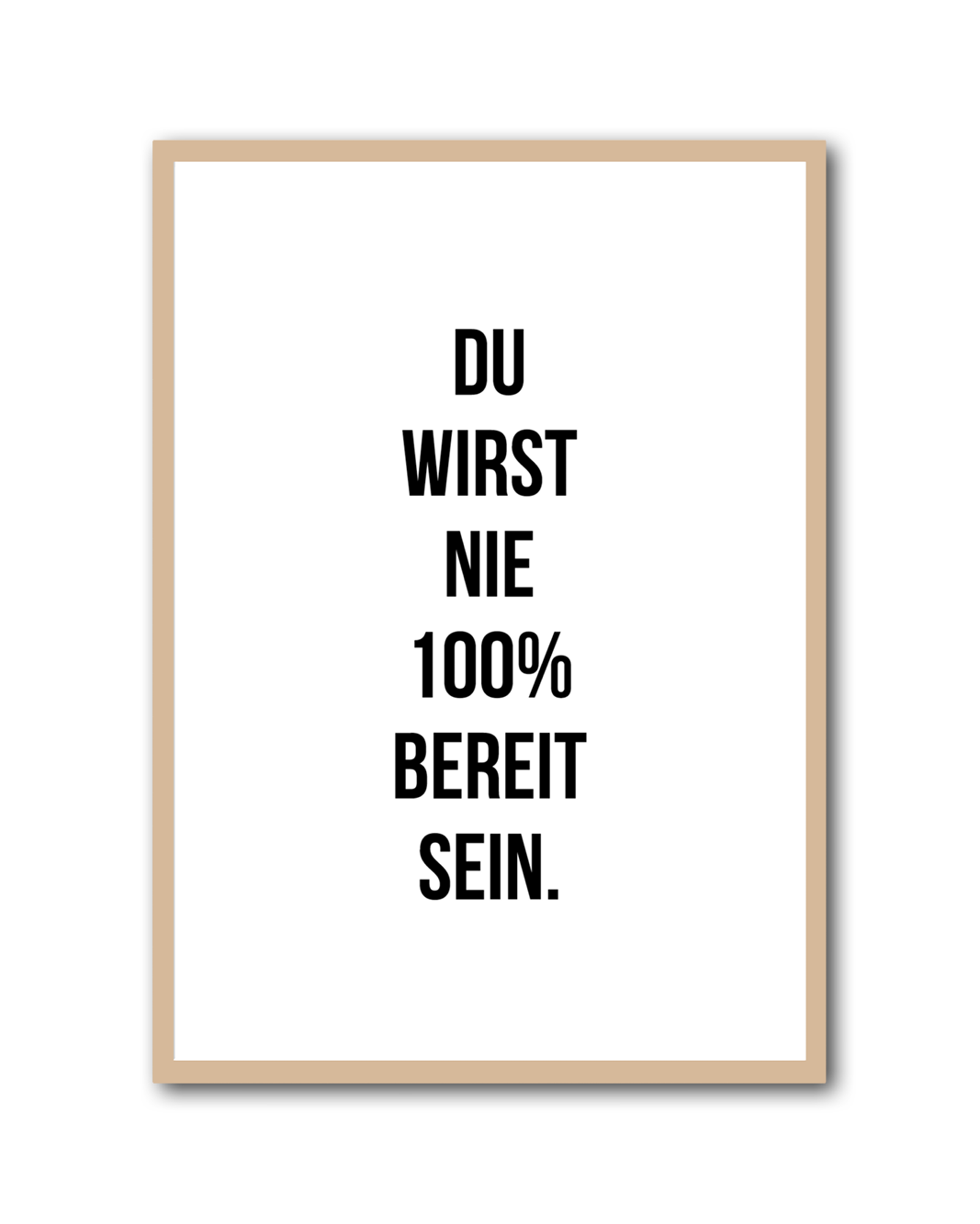 Poster "Du wirst nie 100% bereit sein"