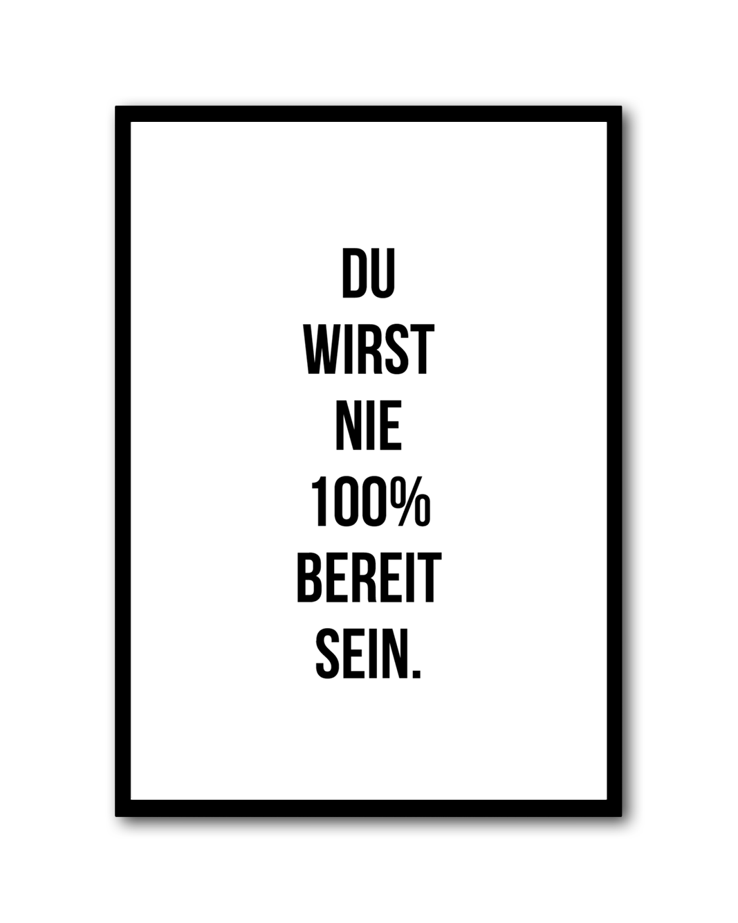 Poster "Du wirst nie 100% bereit sein"