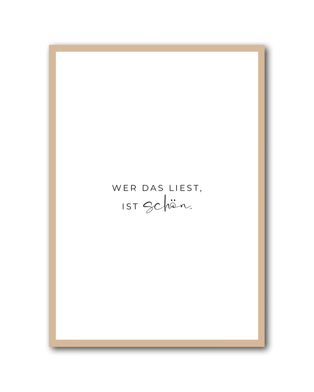 Poster "Wer das liest, ist schön"