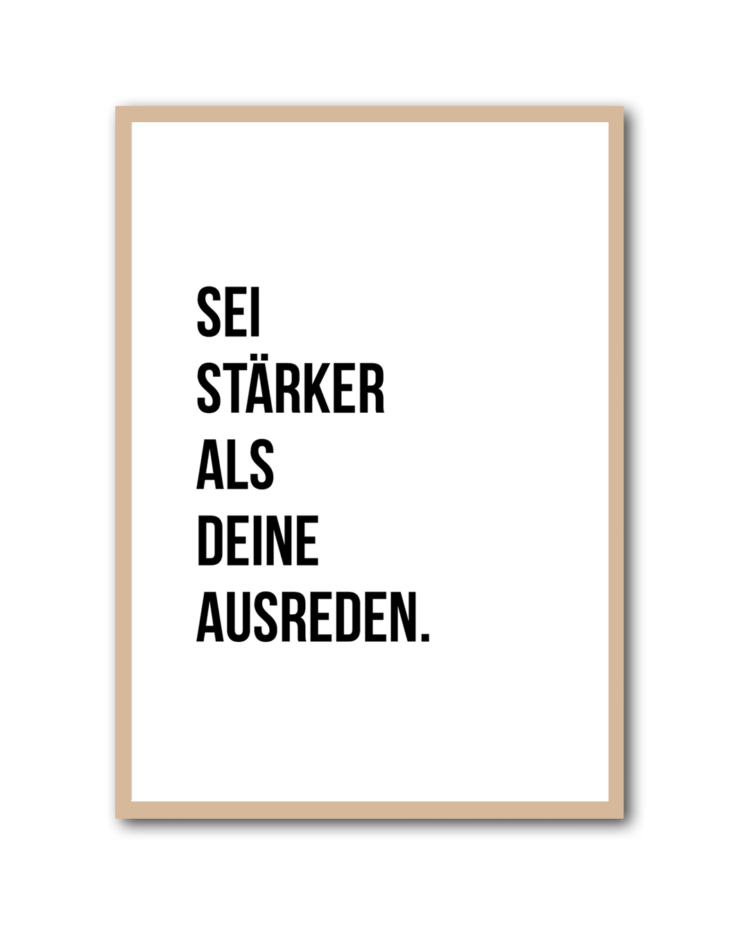 Poster "Sei stärker als deine Ausreden"