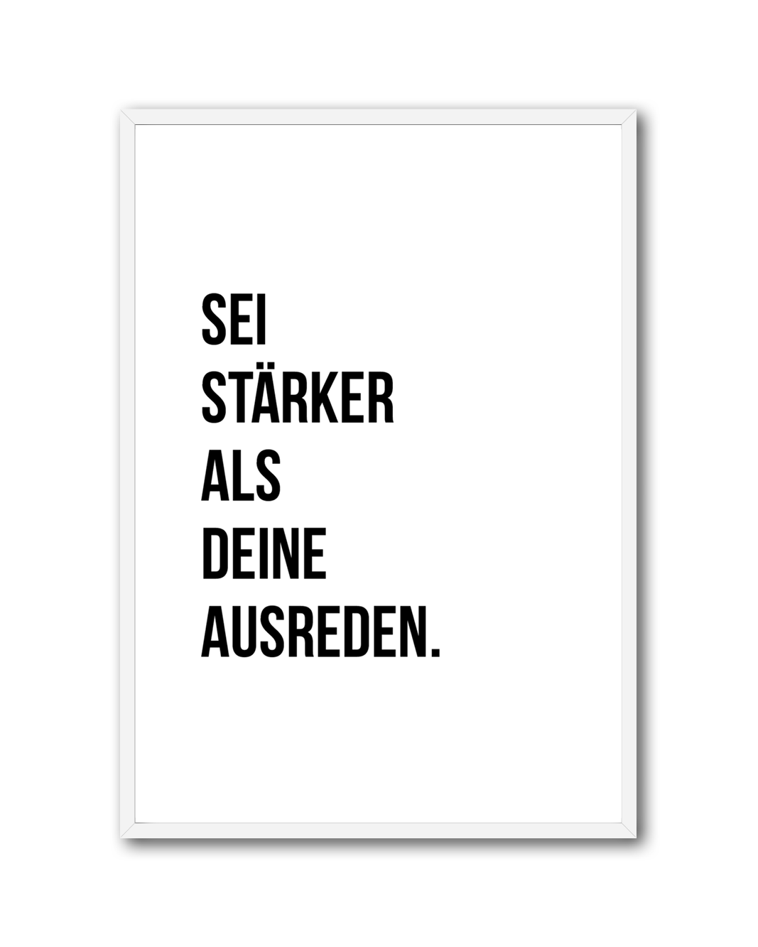 Poster "Sei stärker als deine Ausreden"