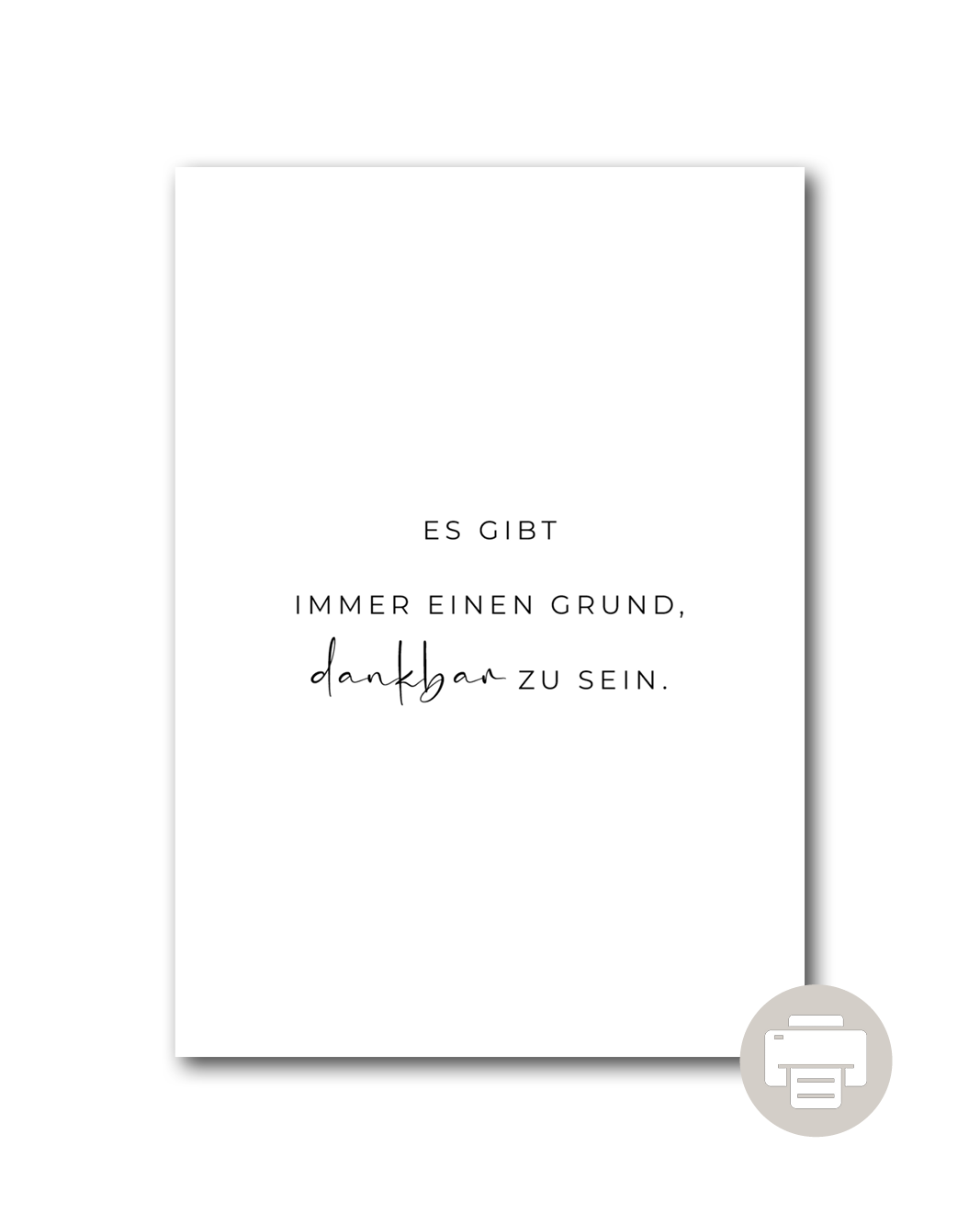 Poster "Es gibt immer einen Grund, dankbar zu sein"