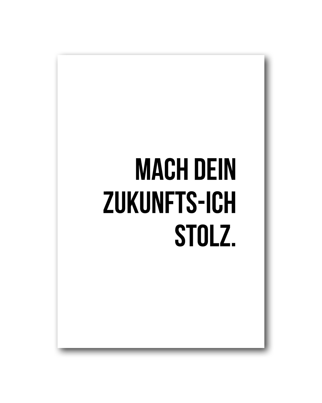Poster "Mach dein Zukunfts-Ich stolz"