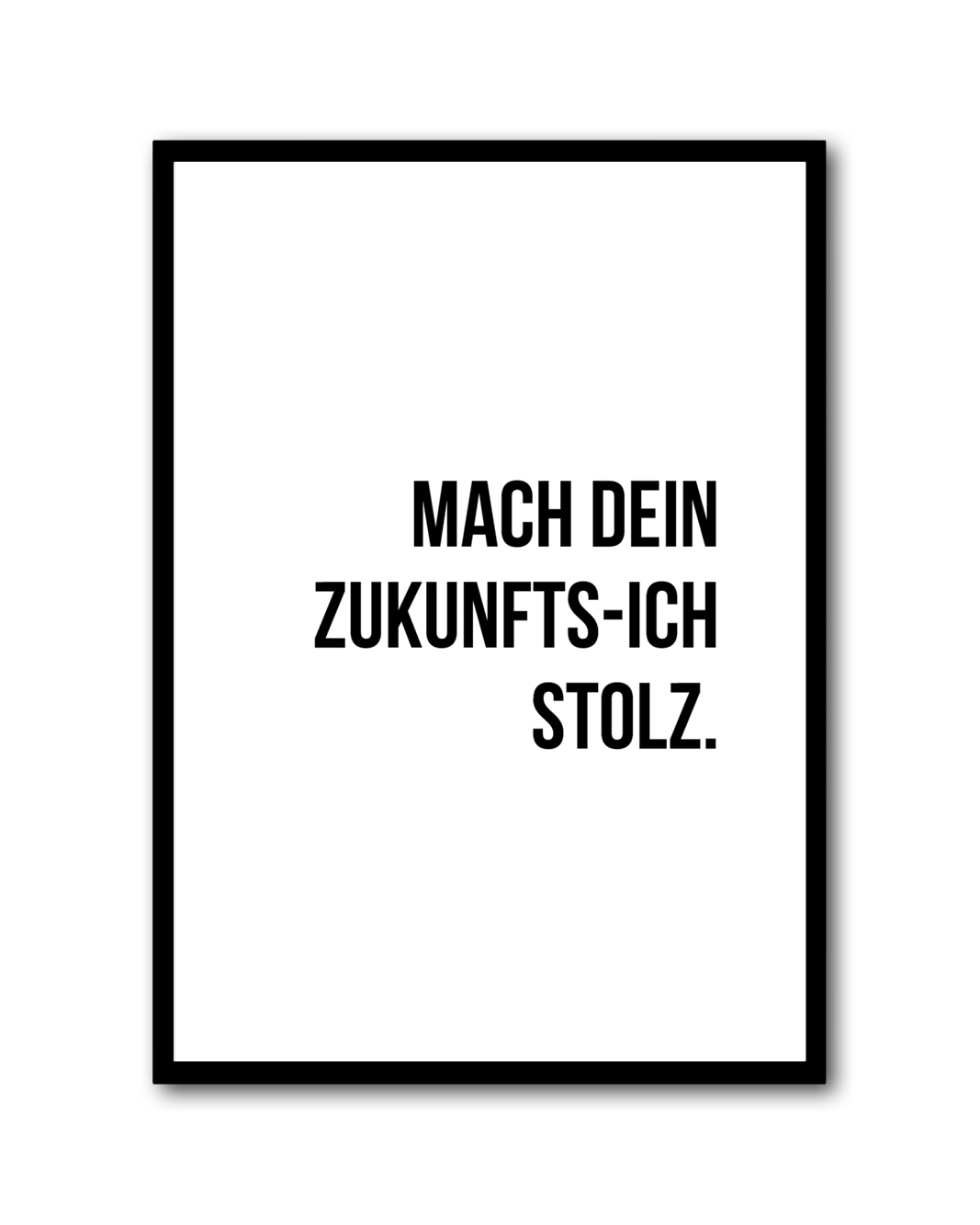 Poster "Mach dein Zukunfts-Ich stolz"