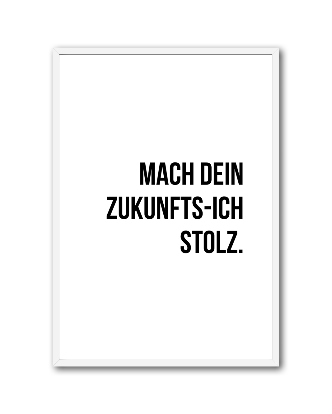 Poster "Mach dein Zukunfts-Ich stolz"