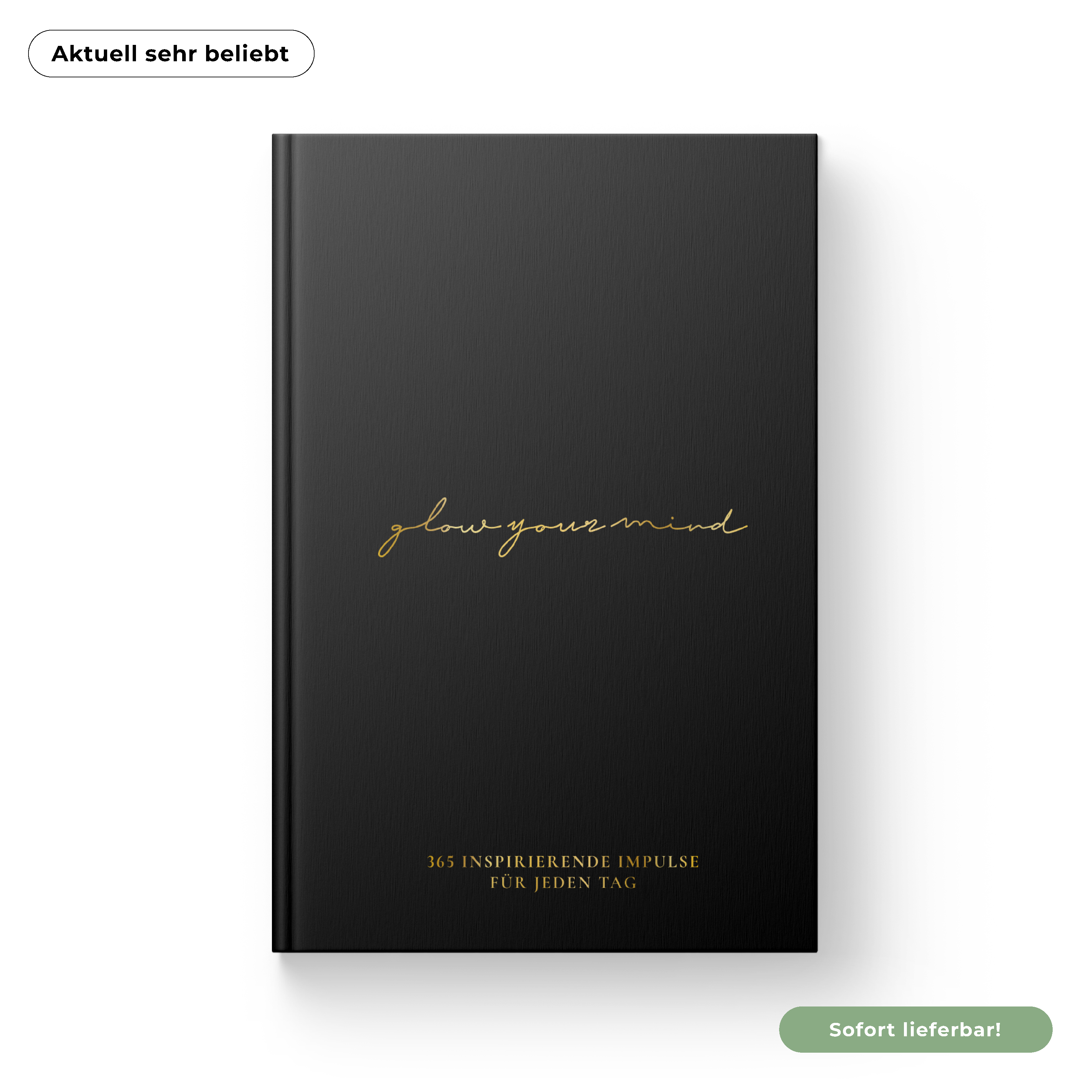 Buch "GLOW YOUR MIND – 365 inspirierende Impulse für jeden Tag"