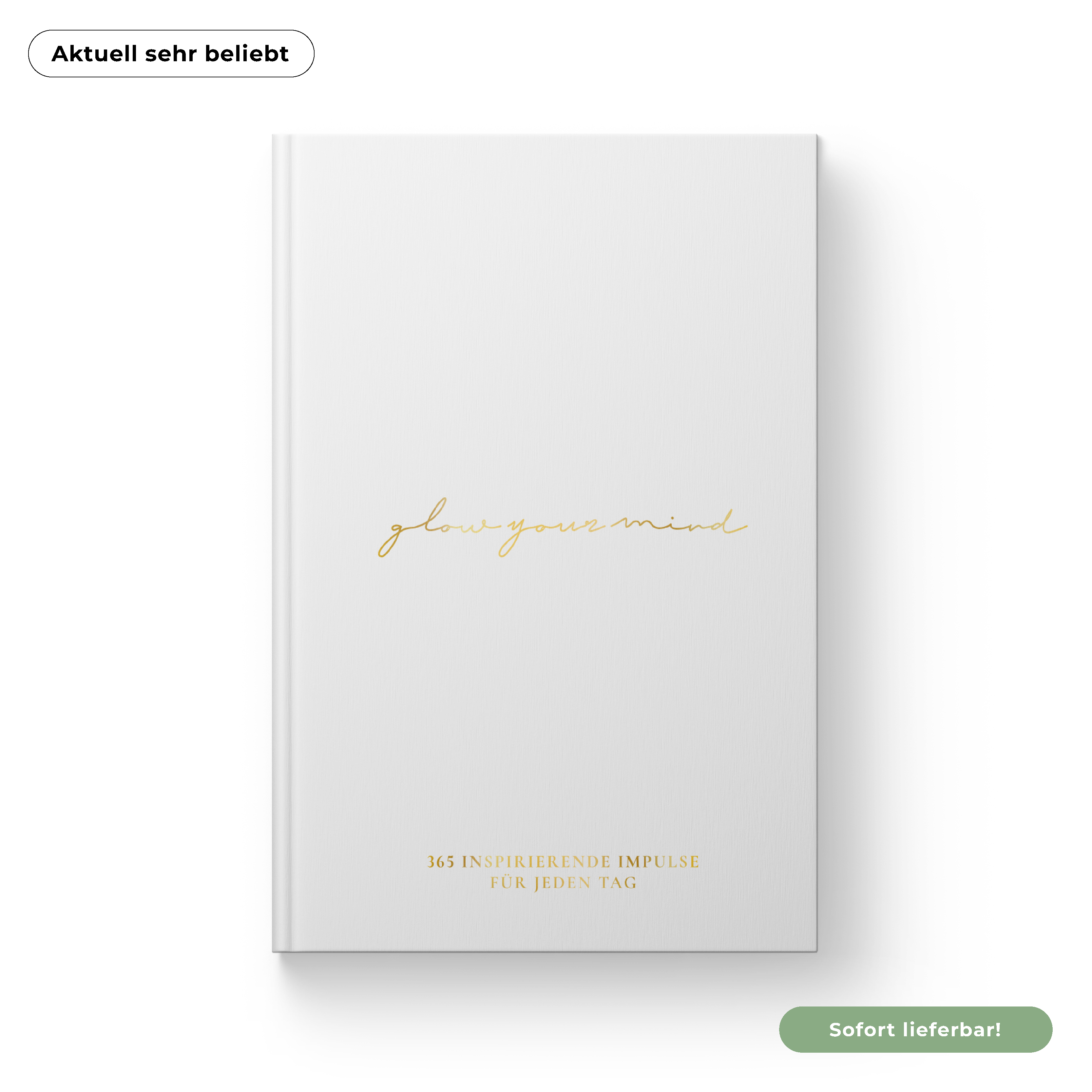 Buch "GLOW YOUR MIND – 365 inspirierende Impulse für jeden Tag"