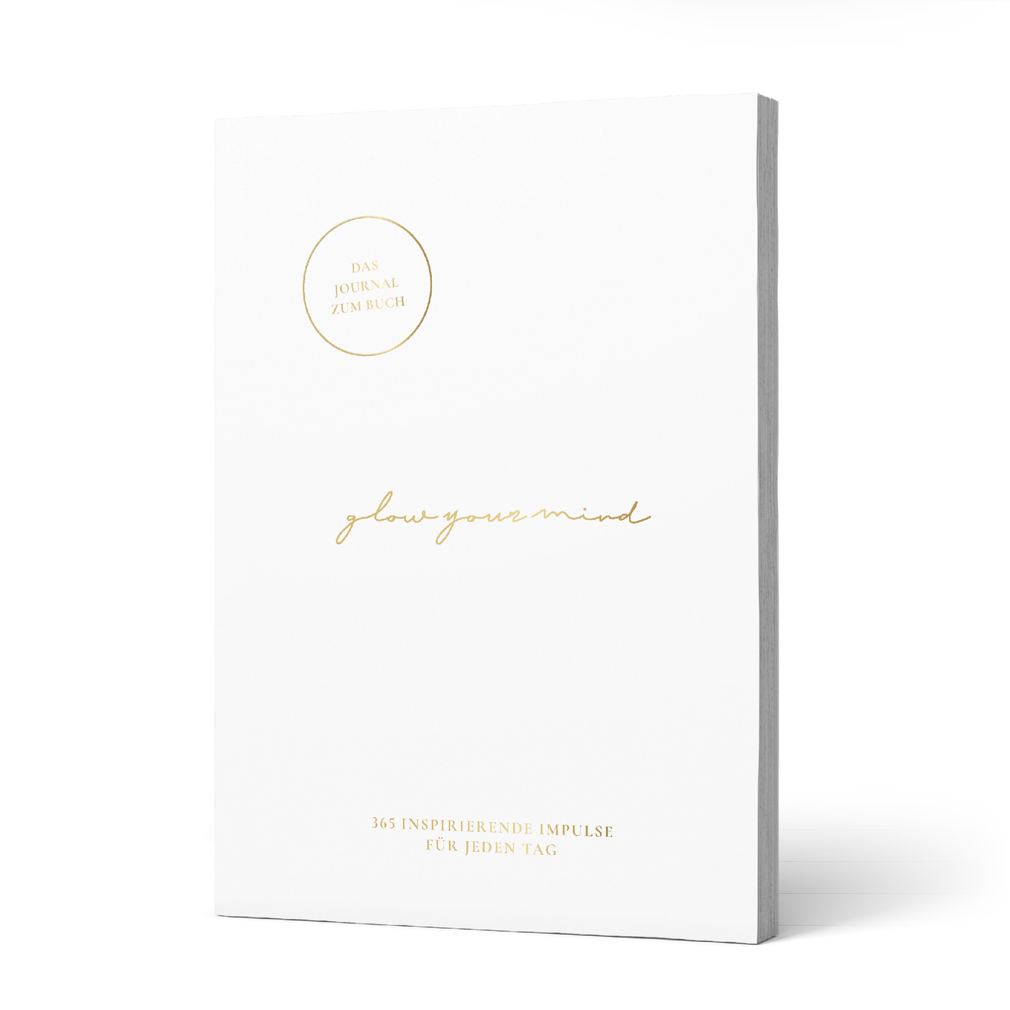 GLOW YOUR MIND – Das Journal zum Buch