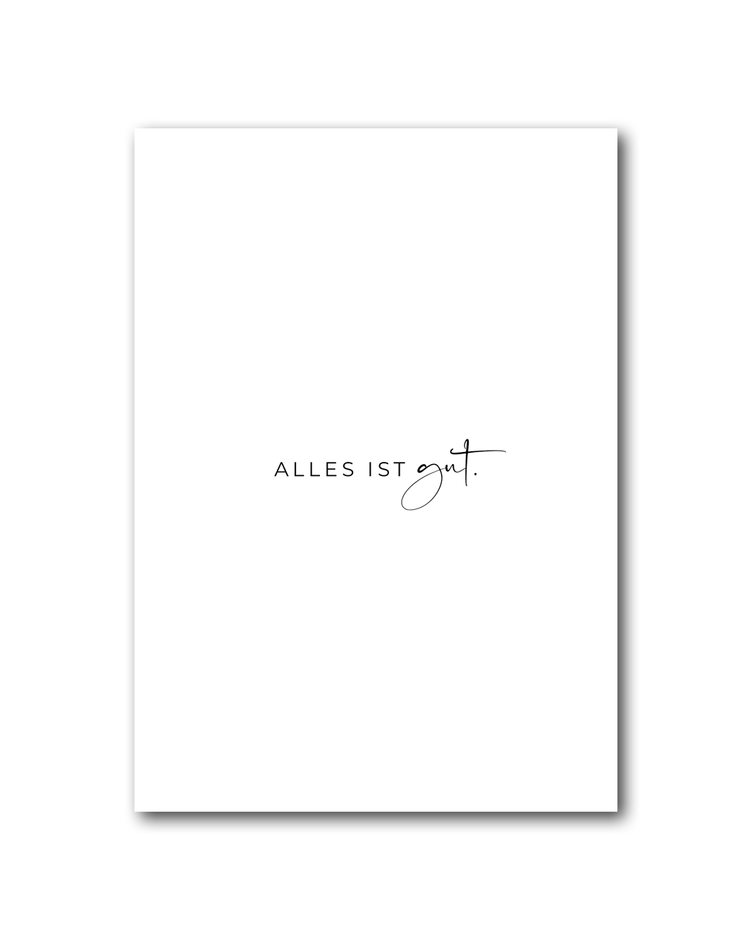 Poster "Alles ist gut."