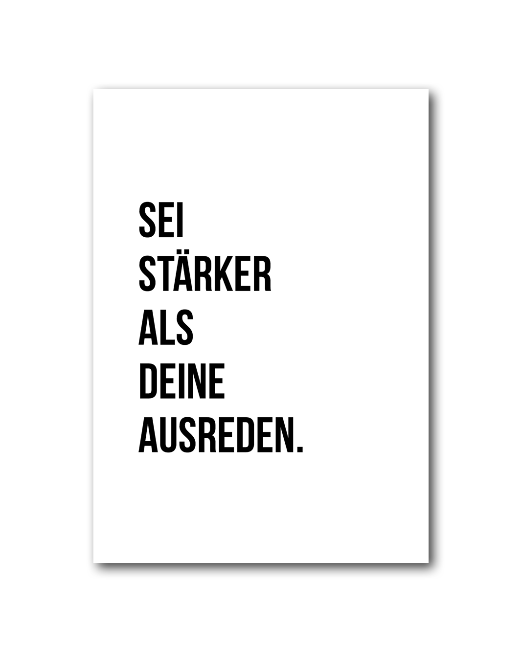 Poster "Sei stärker als deine Ausreden"