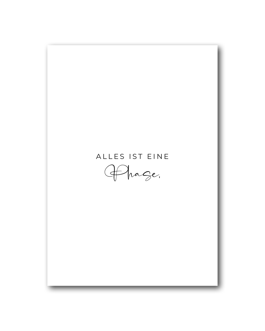 Poster "Alles ist eine Phase"