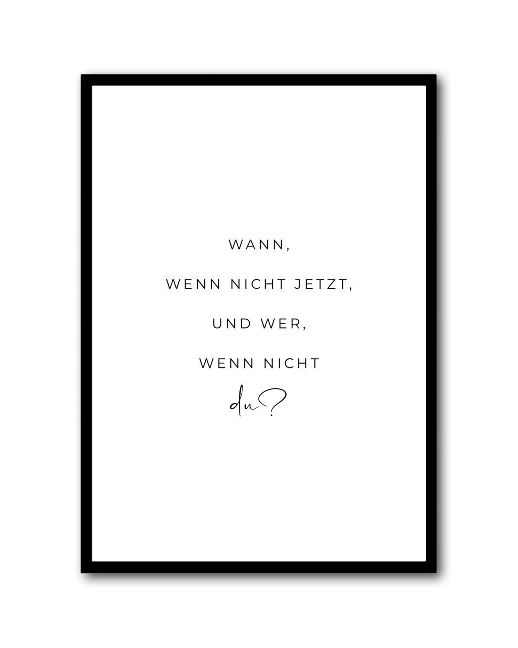 Poster "Wer, wenn nicht du?"