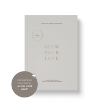GLOW YOUR LOVE – Das Workbook zum Buch